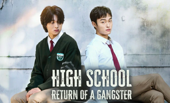 ดูซีรี่ย์ High School Return of a Gangster (2024)