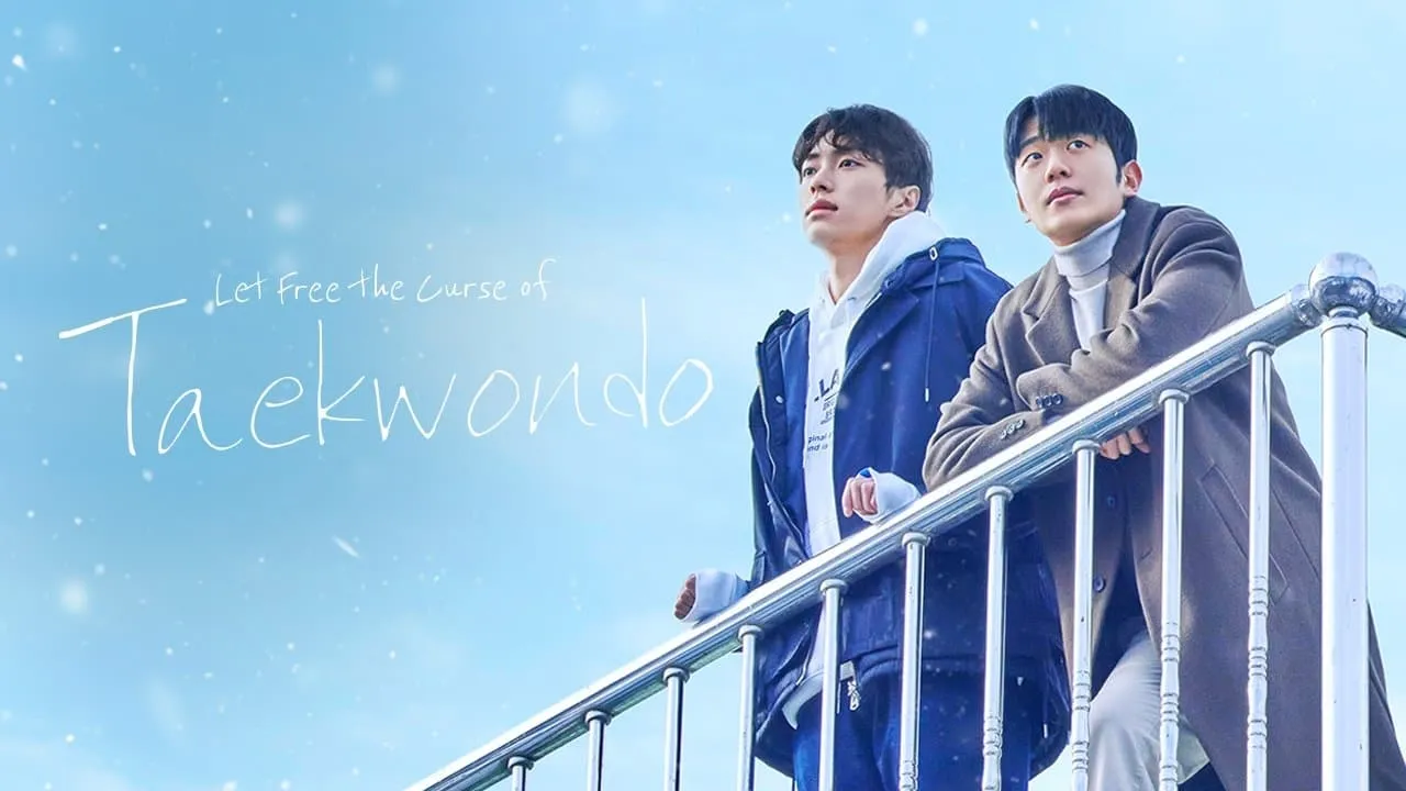 Let Free the Curse of Taekwondo (2024) ปลดล็อกคำสาปของเทควันโด ซับไทย EP.1-8 (รอการอัพเดท)