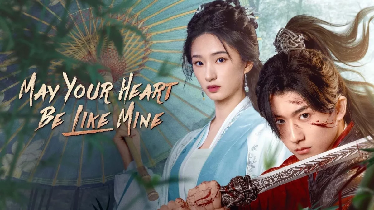 ดูซีรี่ย์ May Your Heart Be Like Mine (2025)